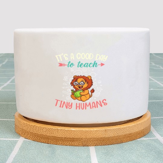 Good Day To Teach Tiny Humans Elementary Teacher Plant Pots