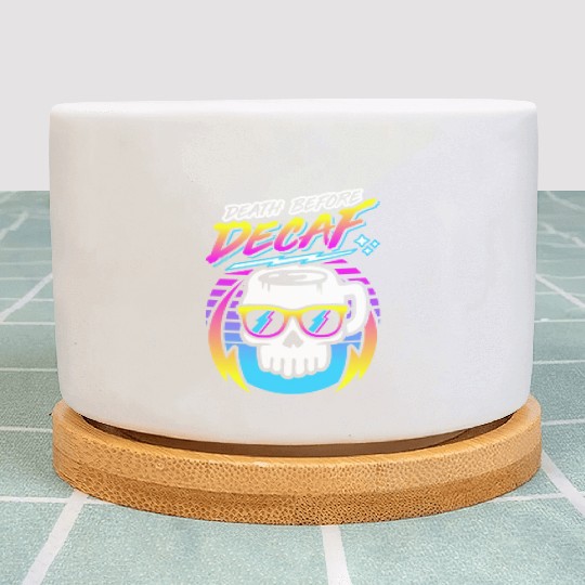 Death Before Decaf (Skull Mug) Retro Neon 80s 90s Plant Pots