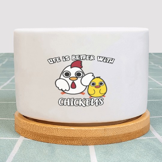 Life Is Better with Chickens Cartoon Funny Hen Plant Pots