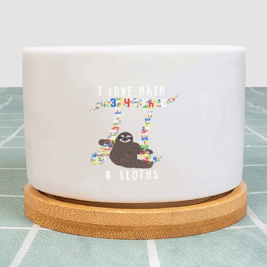I Love Math and Sloths Funny Mathematics Pi Day Plant Pots