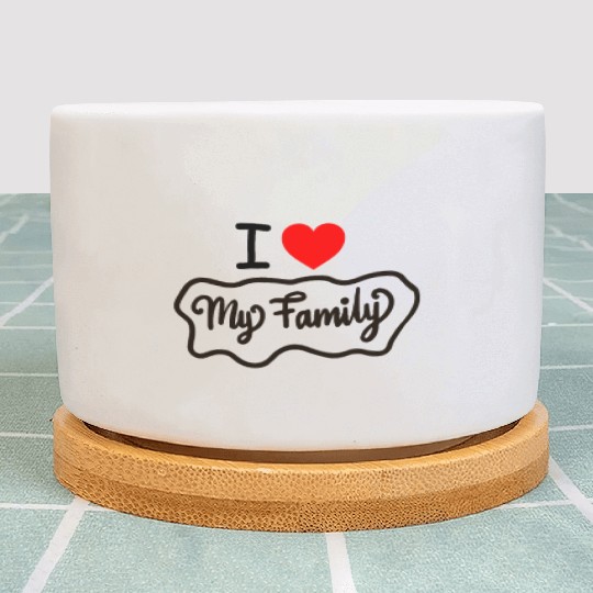I Love My Family Funny design Classic Plant Pots