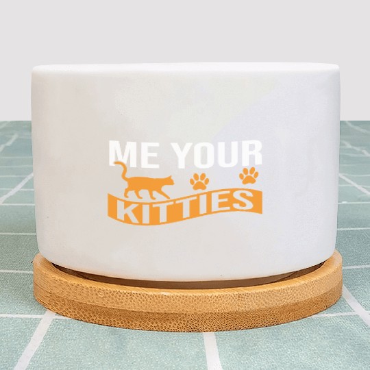 Me your Kittues Cat lover Plant Pots
