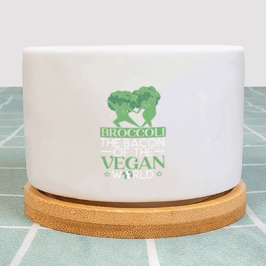 Broccoli The Bacon Of The Vegan World Broccoholic Plant Pots