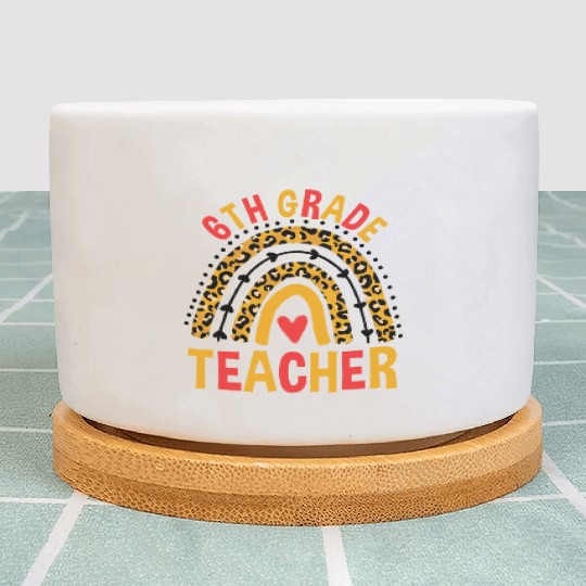 Back To School Leopard 6th Grade Teacher Rainbow Plant Pots