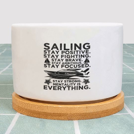 Sailing Stay Positive Stay Brave Plant Pots