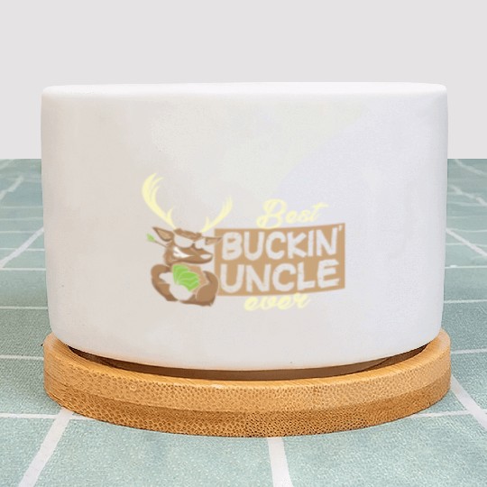 Best Buckin Uncle Ever Deer Hunter Plant Pots