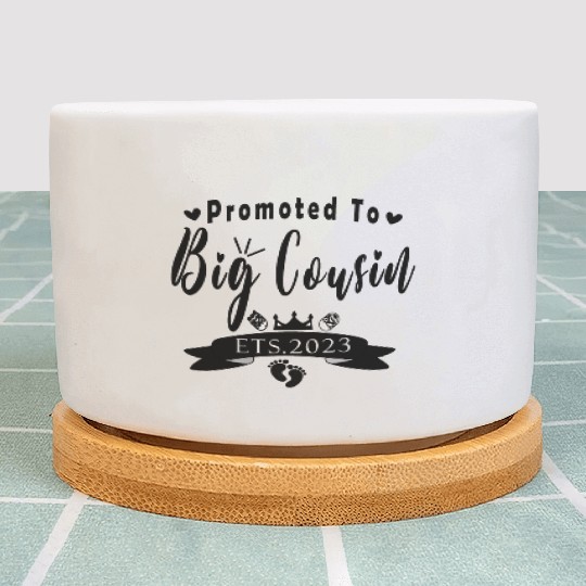 Copy of Promoted To Big Cousin Est 2023 Plant Pots