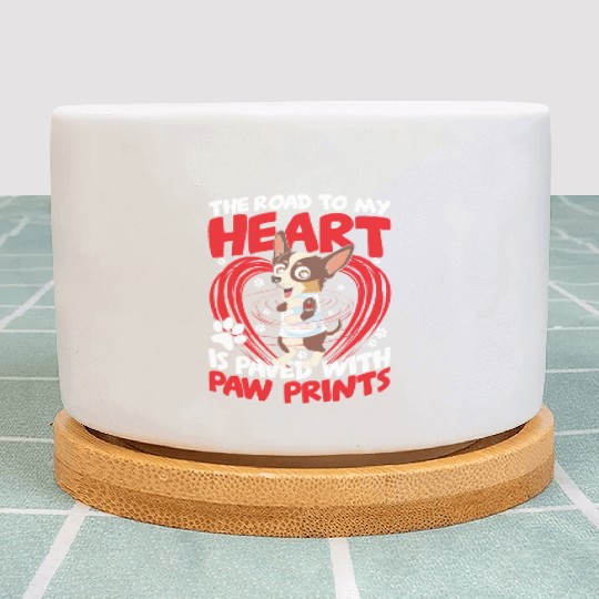 The Road To My Heart Is Paved with Paw Prints Plant Pots