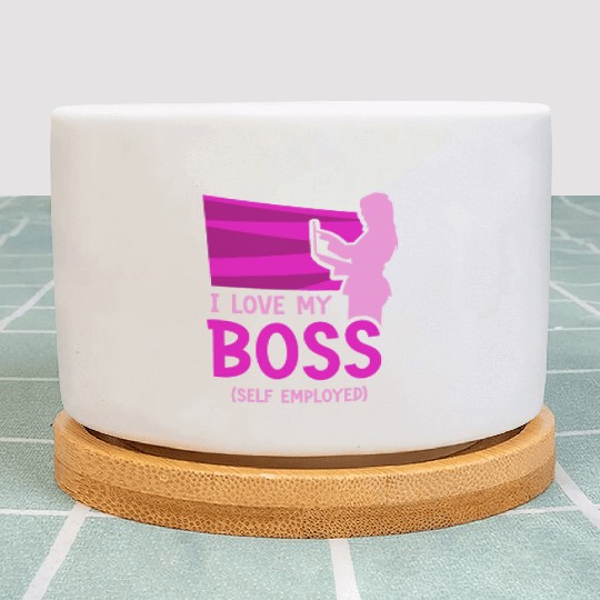 I Love My Boss Self Employed Work Freelancer Job Plant Pots