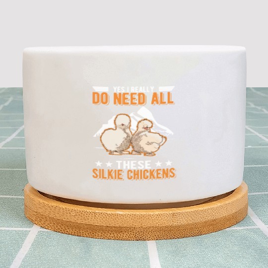 I Really Do Need All These Silkie Chickens Plant Pots