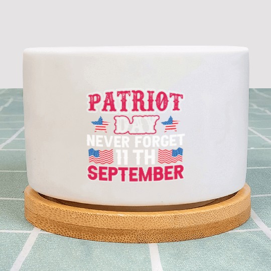 9/11 Patriot Day USA, Patriot Day, Never Forget Plant Pots