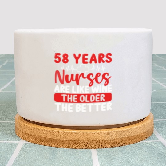 58 Year Old Nurse Appreciation Wine 58 Birthday Plant Pots