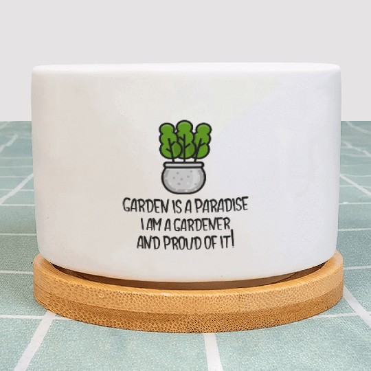 Garden is a paradise, I am a gardener and proud Plant Pots