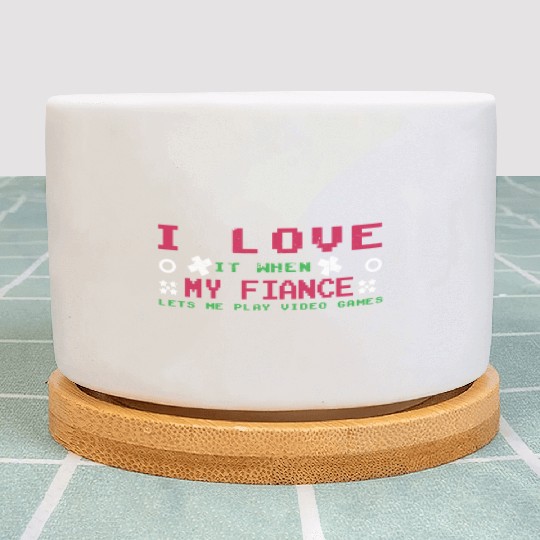 Love My Fiance Play Video Game Lover Gaming Plant Pots
