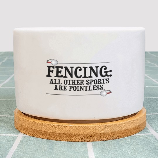 Fencing Make New Friends and Stab Them Sports Pun Plant Pots