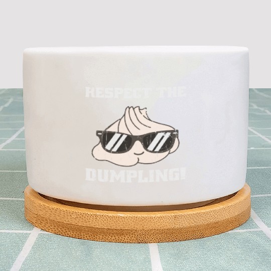 Respect the dumpling - cute dumpling Plant Pots
