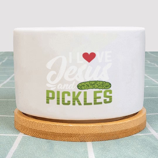 I Love Jesus And Pickles Plant Pots