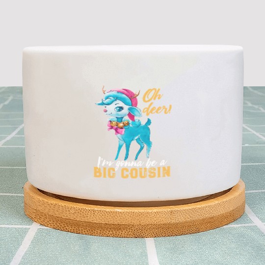 Oh Deer I m Gonna Be A Big Cousin Plant Pots Funny