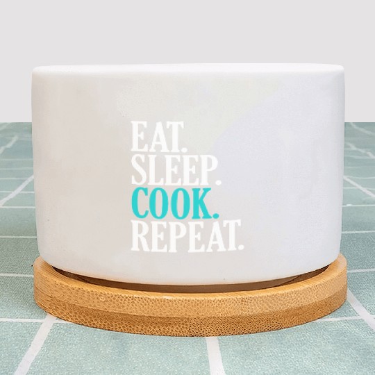Eat Sleep Cook Repeat Funny Cooking Chef Plant Pots
