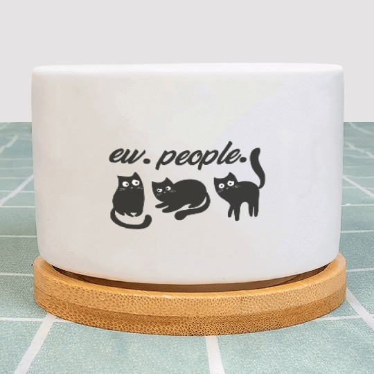 black cat funny ew people - Meowy Cat Lovers Gift Plant Pots