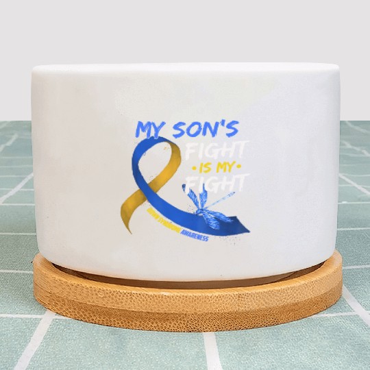 My Son s Fight Is My Fight Down Syndrome Awareness Plant Pots