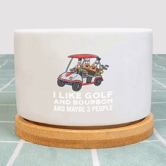 I Like Golf And Bourbon Funny Golf Gift Plant Pots