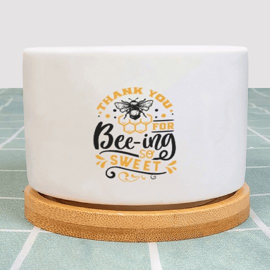 Thank you for Beeing so Sweet Plant Pots