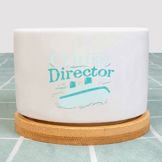 Cruise Director Cruising Ship Holidays vacation Plant Pots