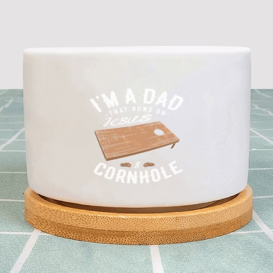 A Dad That Runs On Jesus And Cornhole Christian Plant Pots