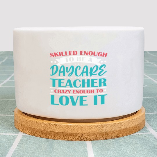 Daycare Teacher Childcare Educator Director Plant Pots