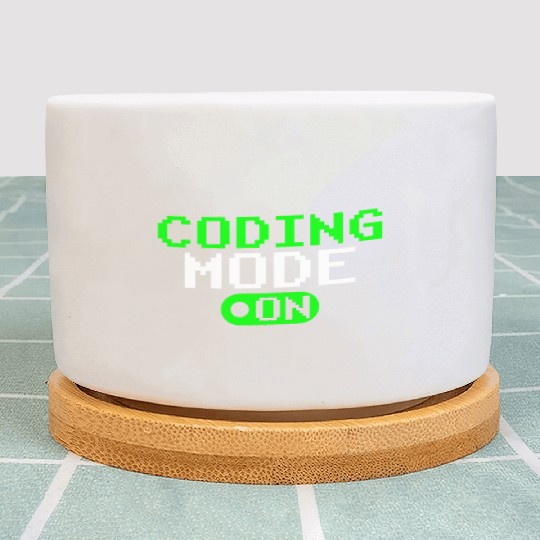 Coding Mode On Programmer Coder Sayings Code Plant Pots