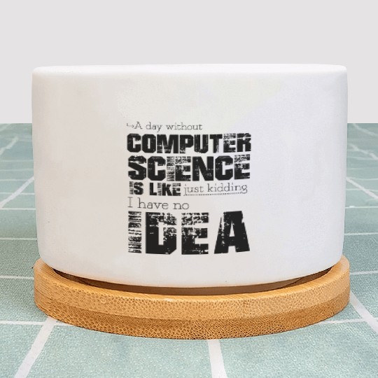Computer science Plant Pots