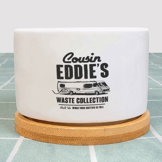 Cousin Eddie s Waste Collection Plant Pots