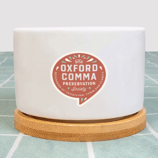 The Oxford Comma Preservation Society Plant Pots