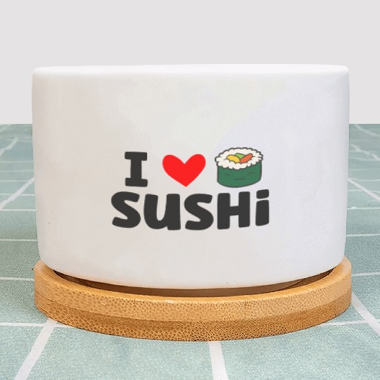 I Love Sushi Love Sushi Rolls Plant Pots
