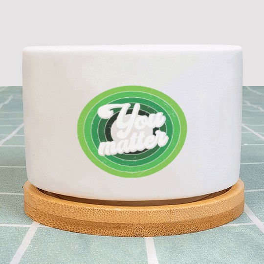 You Matter Green Mental Health Plant Pots