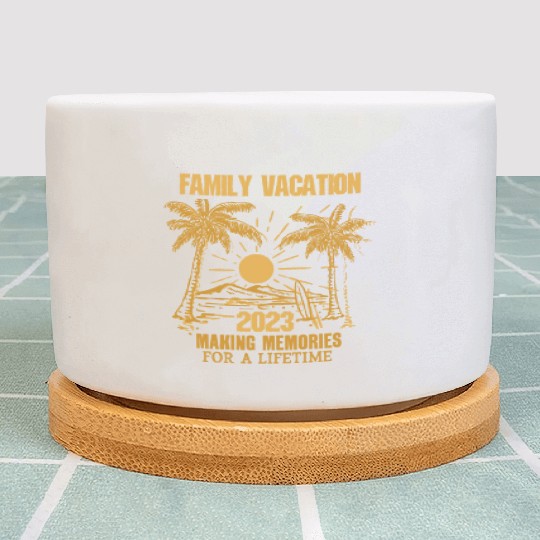 Family Vacation 2023 Making Memories Plant Pots