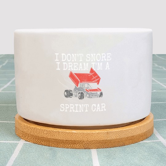 I Don't Snore Sprint Car Racing Dirt Track Racer S Plant Pots