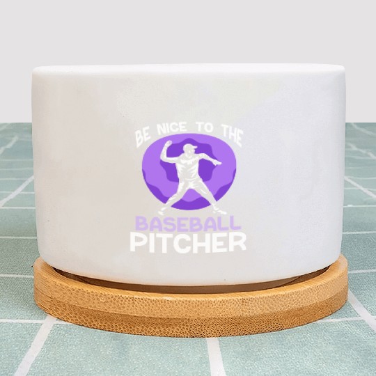 Be Nice To The Baseball Pitcher Hobby Player Plant Pots