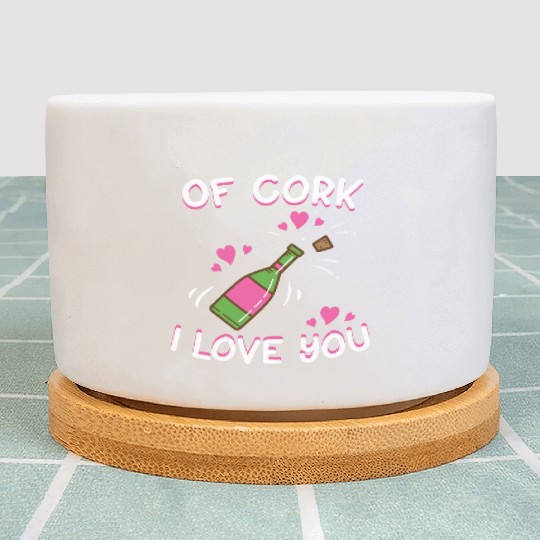 Valentine's Day Of Cork I Love You Wine Champagne Plant Pots
