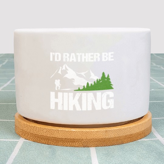 I’d rather be Hiking Plant Pots