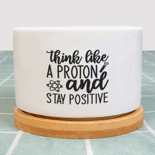 Proton Positive Nerd Geek Teacher Student Gifts Plant Pots