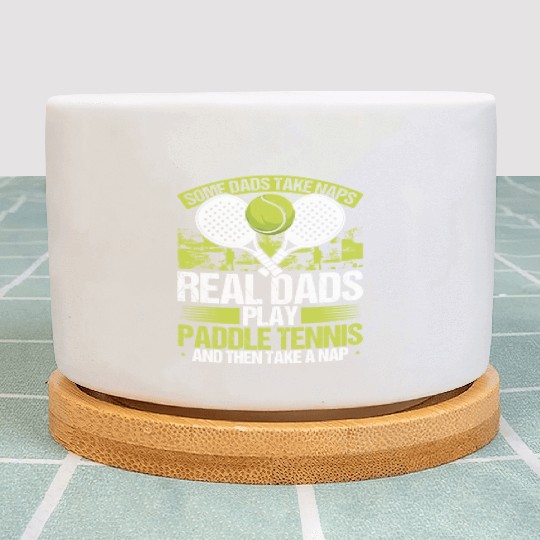 Paddle Tennis Player Match Dad Papa Fathers Day Plant Pots