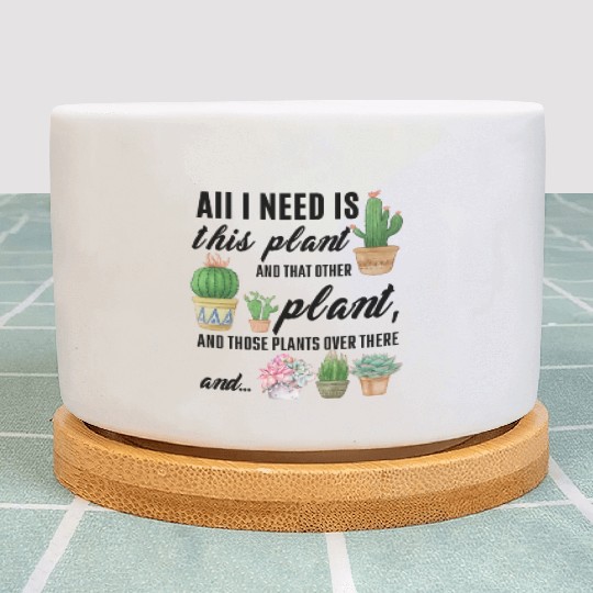 All I Need Is This plant Gardening Plants Love Plant Pots