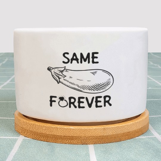 Same Eggplant Forever - Bride Bachelorette Party Plant Pots