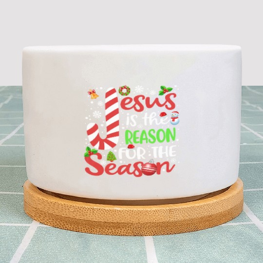 Jesus Is The Reason For The Season Christmas Plant Pots