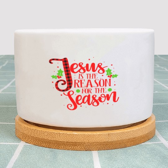 Jesus Is The Reason For The Season Christmas Xmas Plant Pots