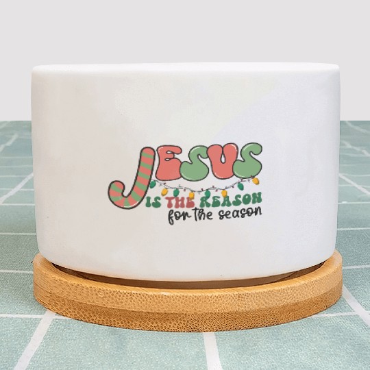 Jesus is The Reason for the Season Candy Christian Plant Pots