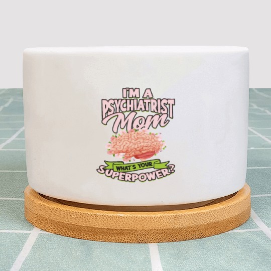 Psychiatrist Mom Psychology Therapist Psychologist Plant Pots