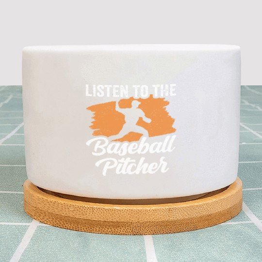 Listen To The Baseball Pitcher Hobby Player Plant Pots
